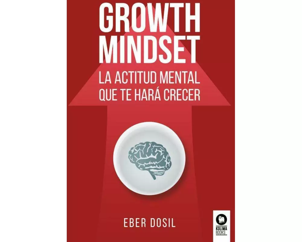 Growth mindset : la actitud mental que te hará crecer