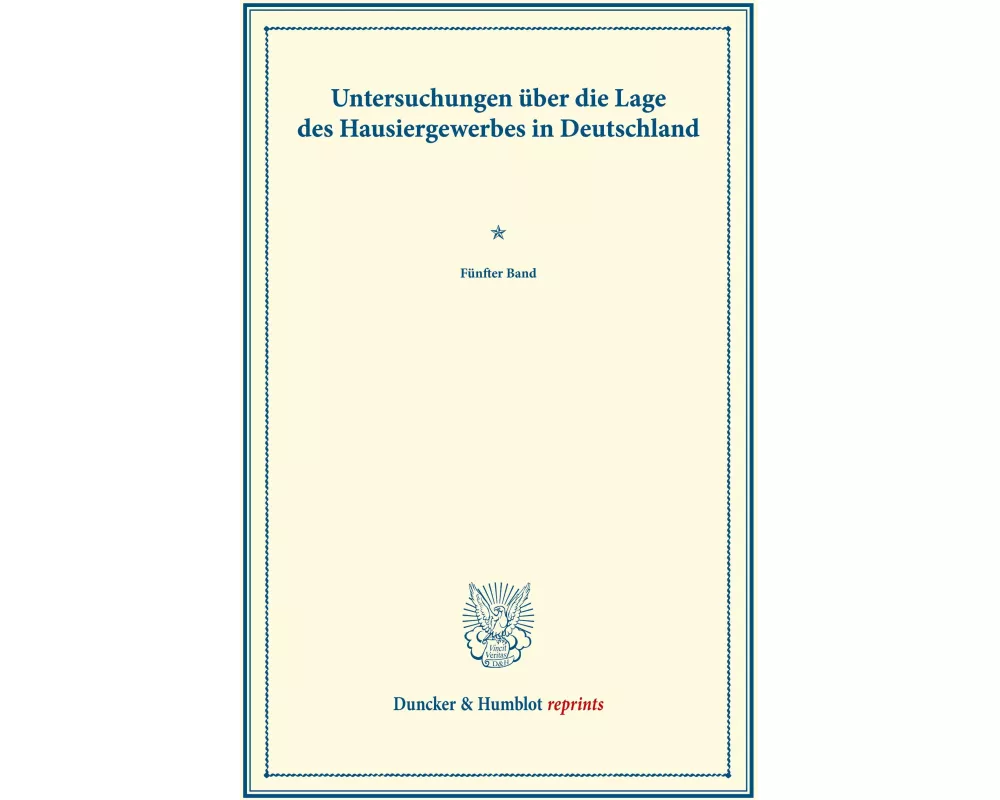 Untersuchungen über die Lage des Hausiergewerbes in Deutschland