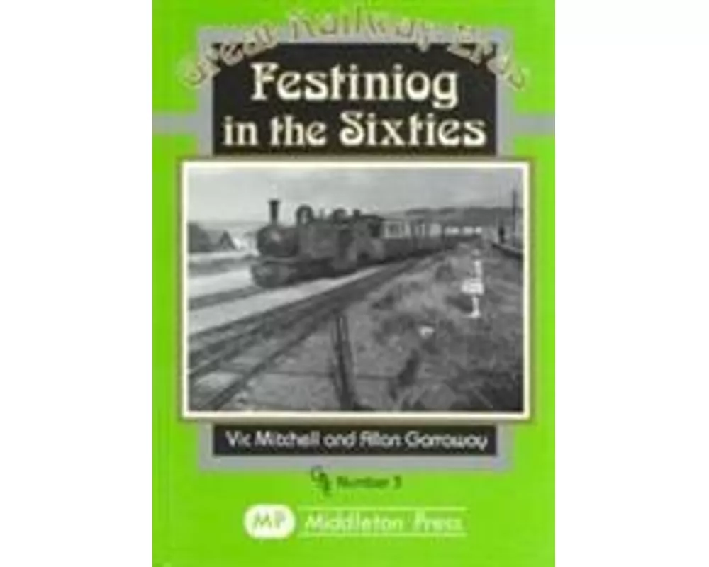 Festiniog in the Sixties