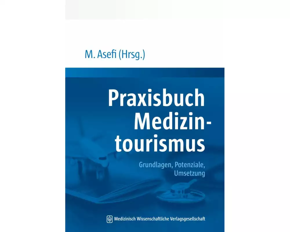 Praxisbuch Medizintourismus