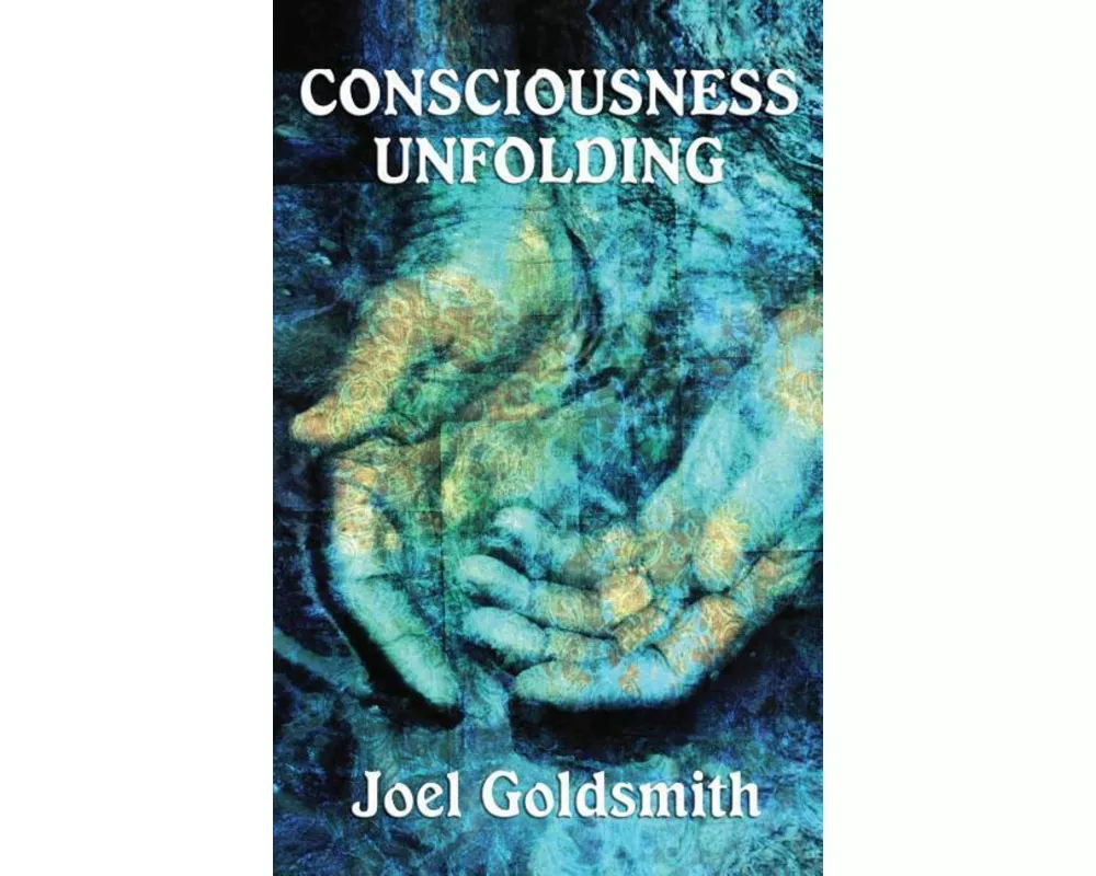 Consciousness Unfolding