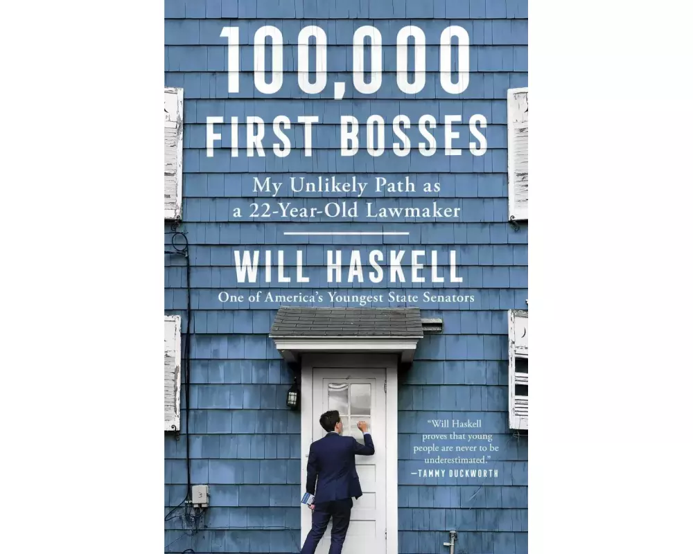 100,000 First Bosses: My Unlikely Path as a 22-Year-Old Lawmaker