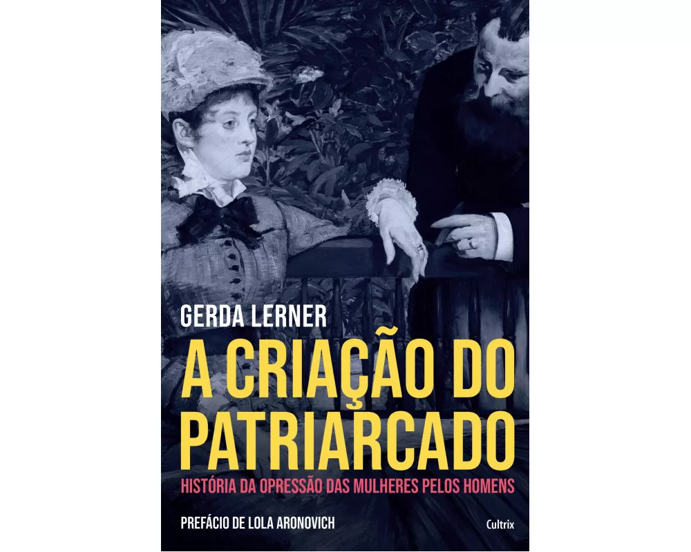 A Criação do Patriarcado