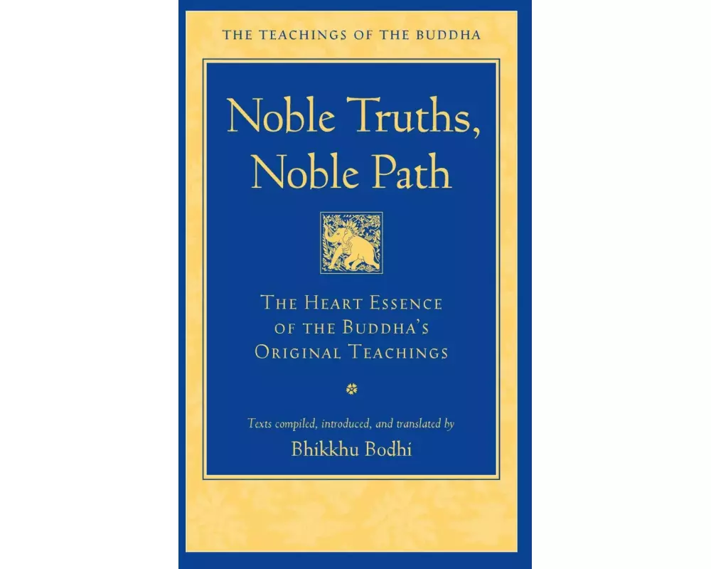 Noble Truths, Noble Path
