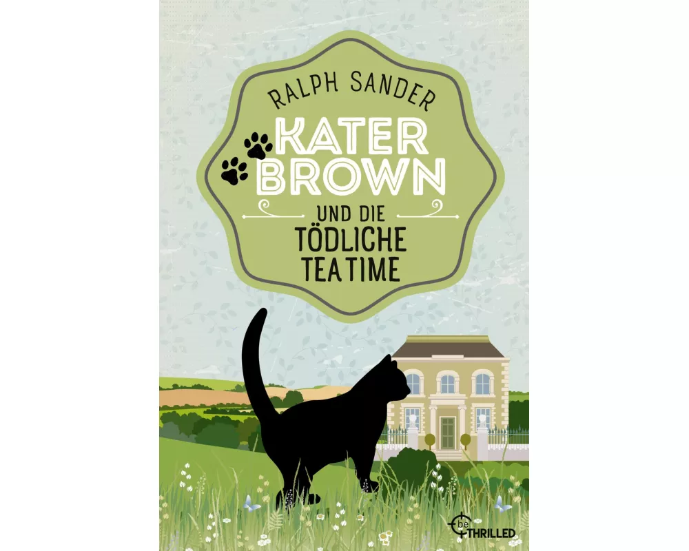 Kater Brown und die tödliche Tea Time