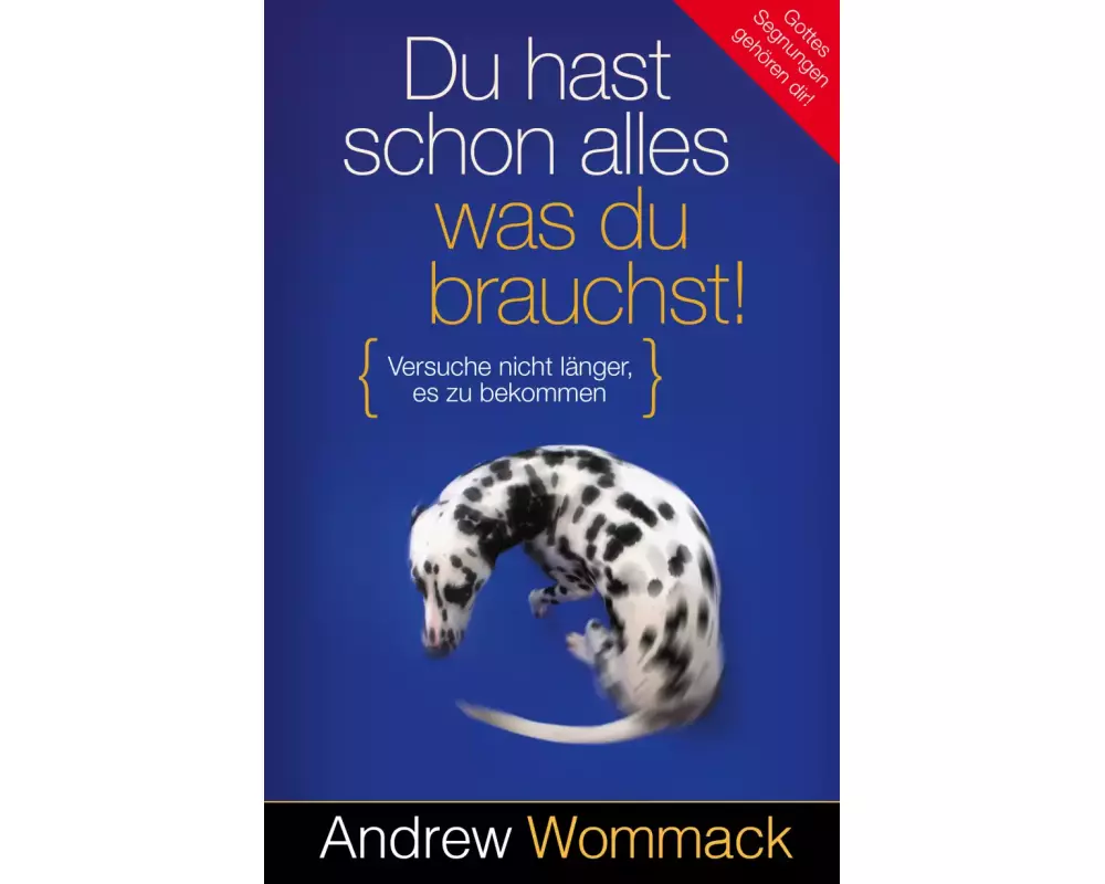 Du hast schon alles, was du brauchst!