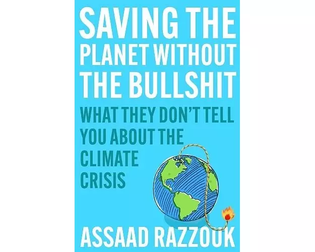 Saving the Planet Without the Bullsh*t