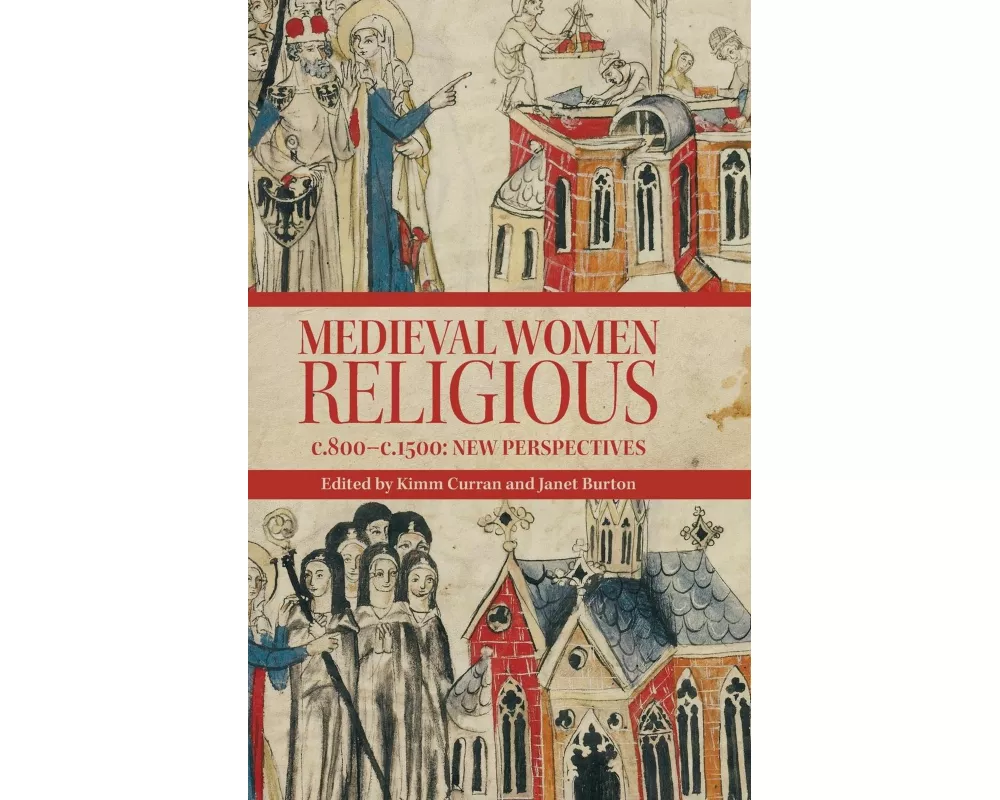 Medieval Women Religious, c. 800-c. 1500
