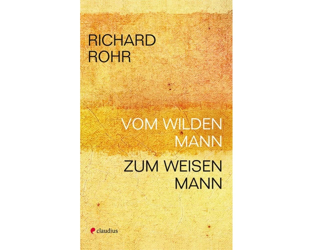 Vom wilden Mann zum weisen Mann