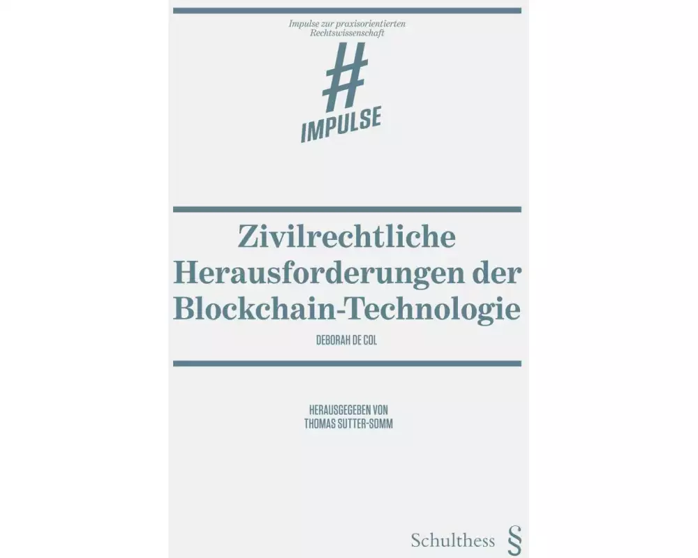 Zivilrechtliche Herausforderungen der Blockchain-Technologie