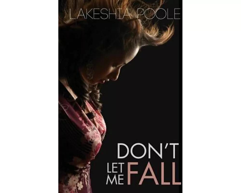 Don't Let Me Fall