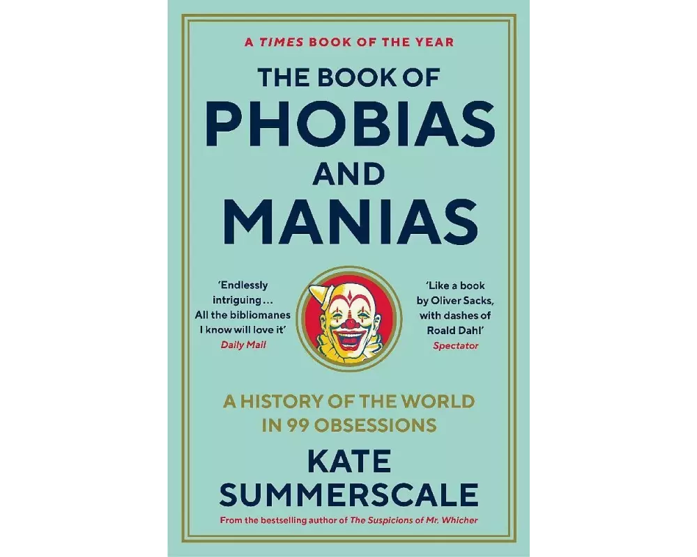 The Book of Phobias and Manias