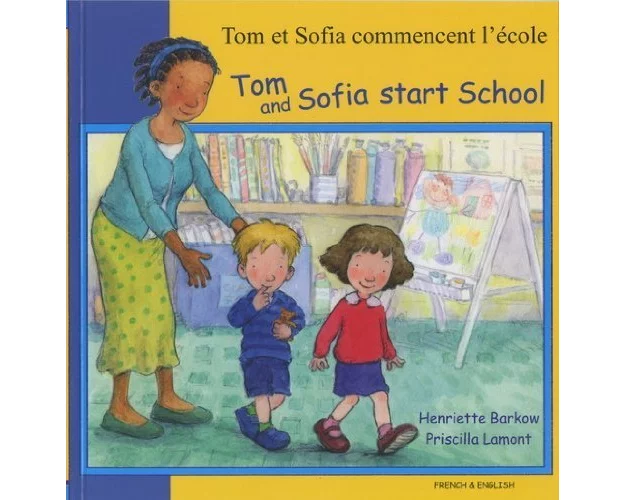 Tom and Sofia Start School in French and English