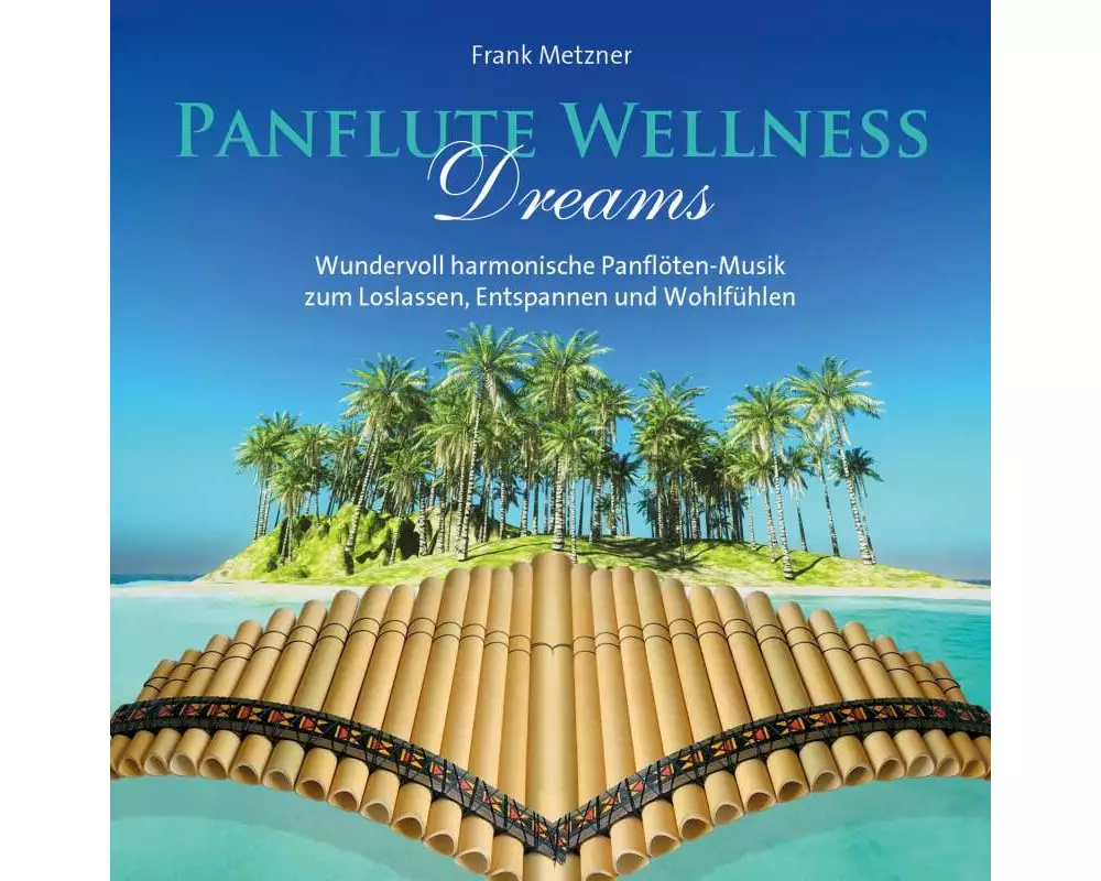 Panflute Wellness Dreams