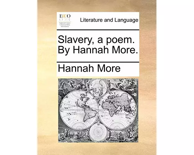 Slavery, a Poem. by Hannah More.
