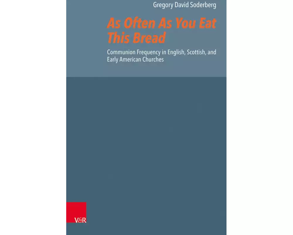 As Often As You Eat This Bread