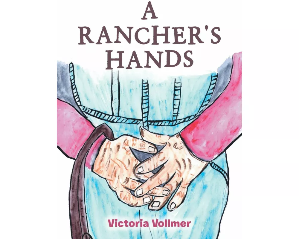 A Rancher's Hands
