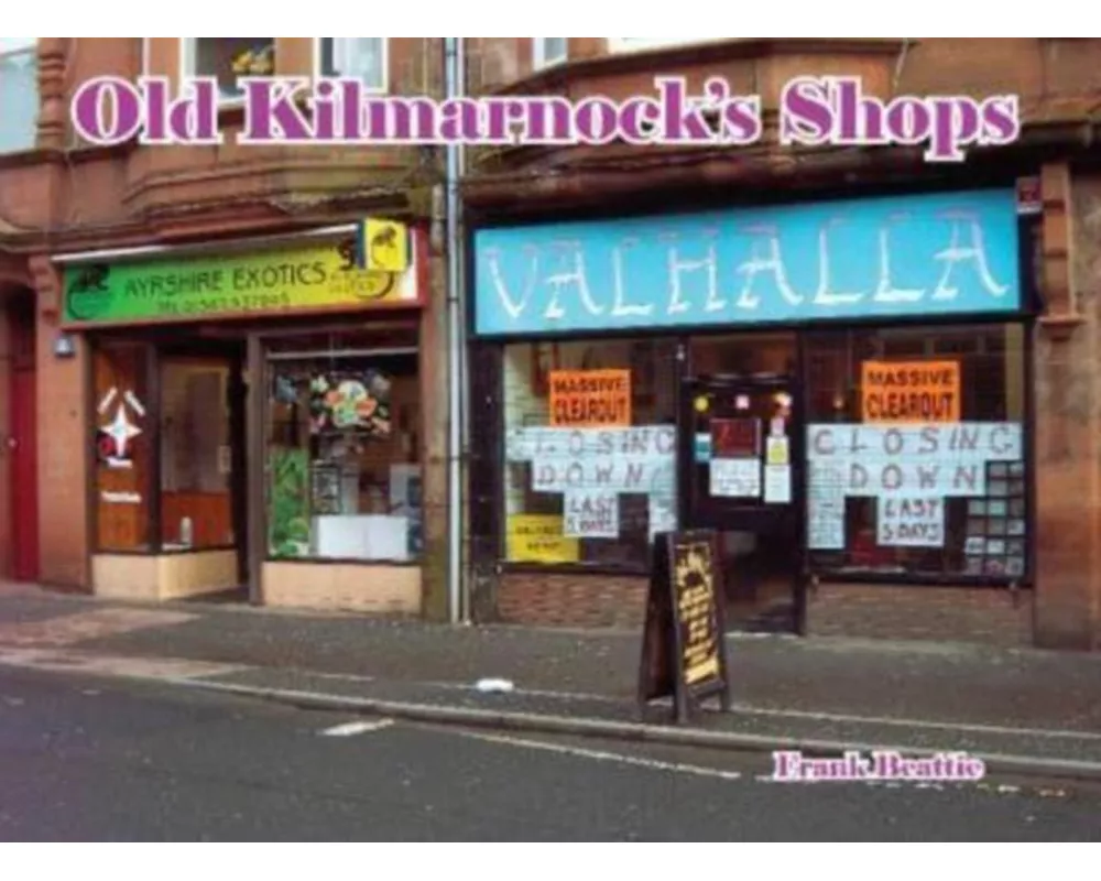 Old Kilmarnock's Shops