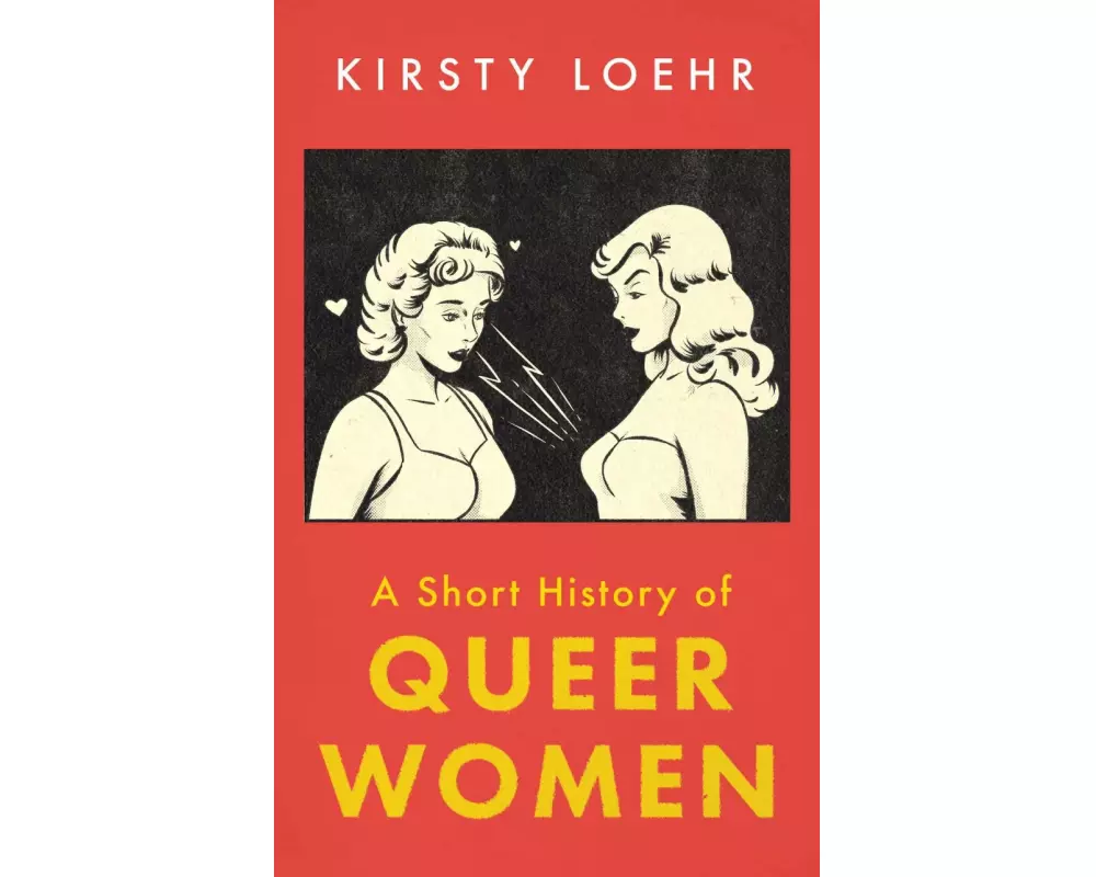 A Short History of Queer Women
