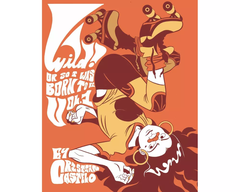 Wild Vol. 1: Or So I Was Born To Be