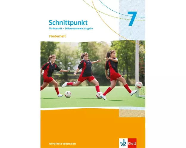 Schnittpunkt Mathematik 7. Förderheft mit Lösungsheft Klasse 7. Differenzierende Ausgabe Nordrhein-Westfalen