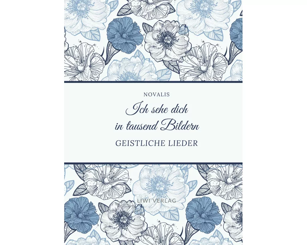 Ich sehe dich in tausend Bildern - Geistliche Lieder