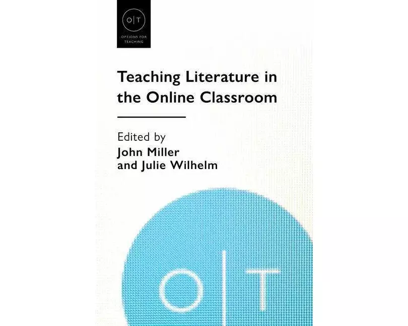 Teaching Literature in the Online Classroom