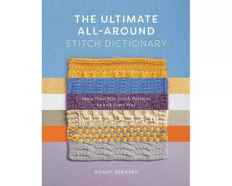 The Ultimate All-Around Stitch Dictionary