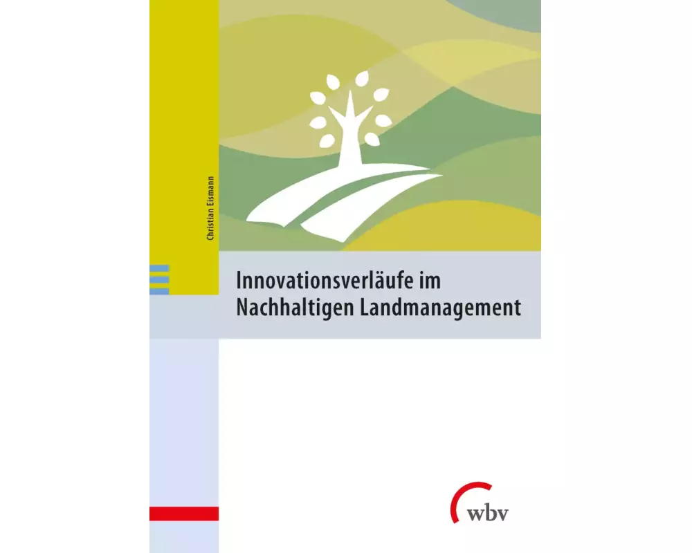 Innovationsverläufe im Nachhaltigen Landmanagement