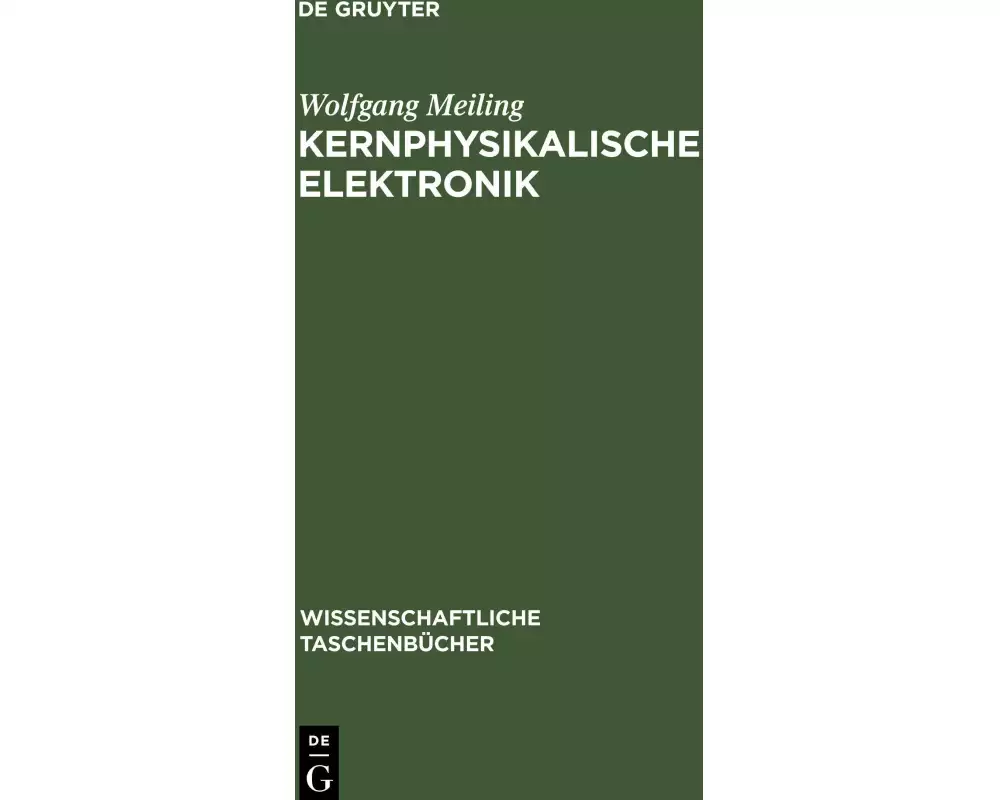 Kernphysikalische Elektronik
