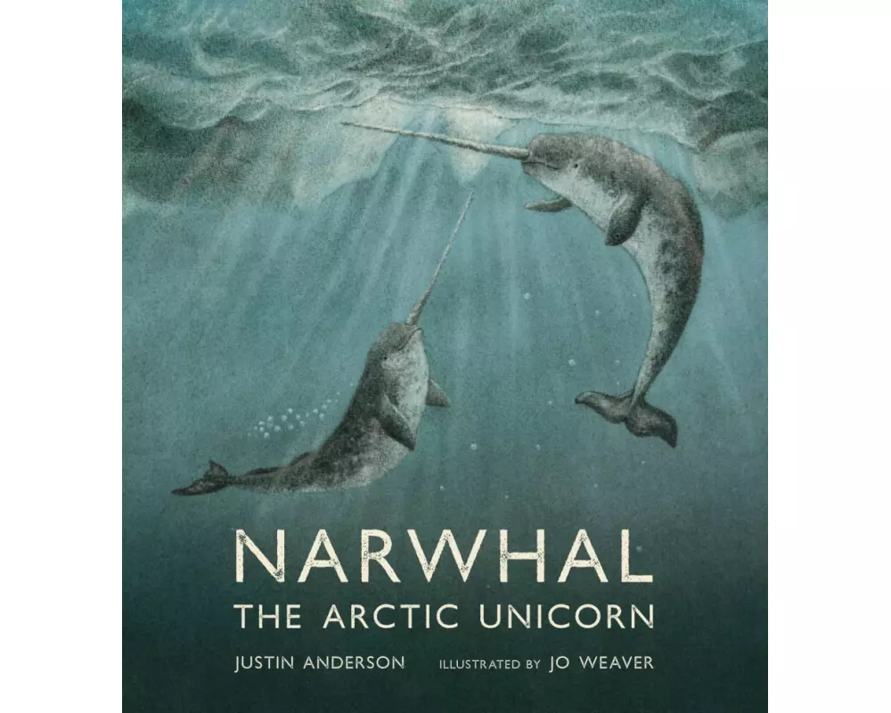 Narwhal: The Arctic Unicorn