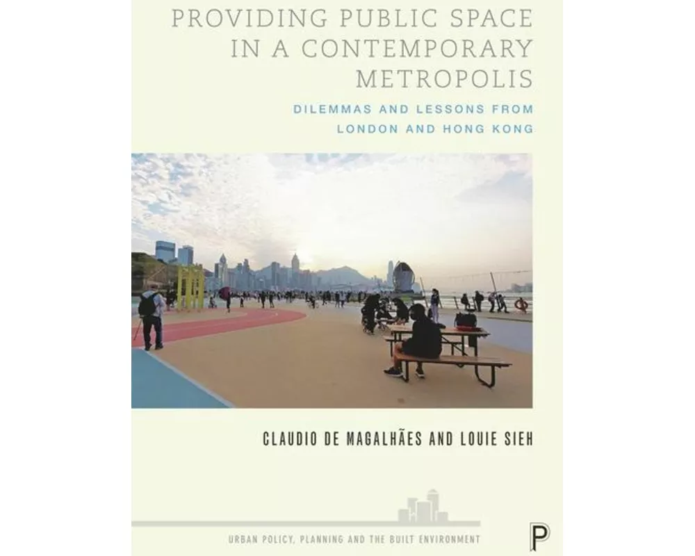 Providing Public Space in a Contemporary Metropolis