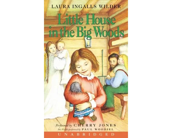 Little House In The Big Woods