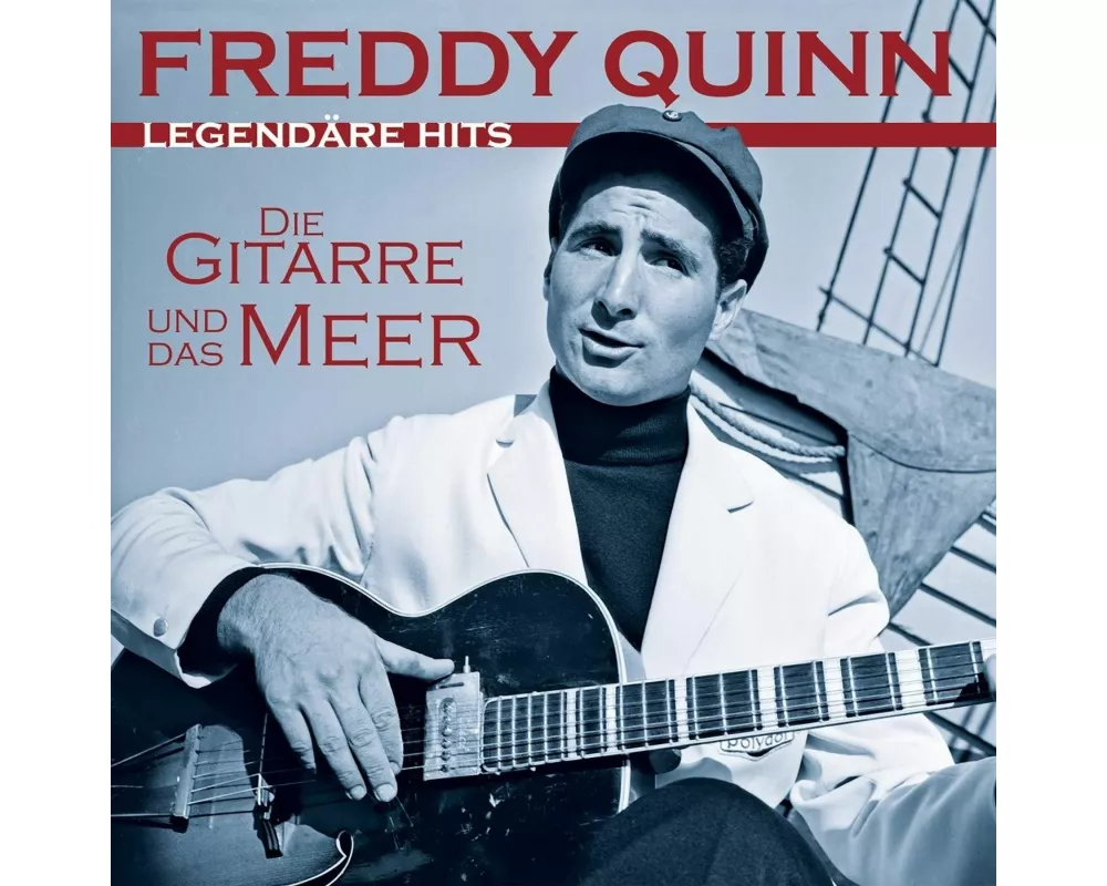 Die Gitarre Und Das Meer - Legendäre Hits