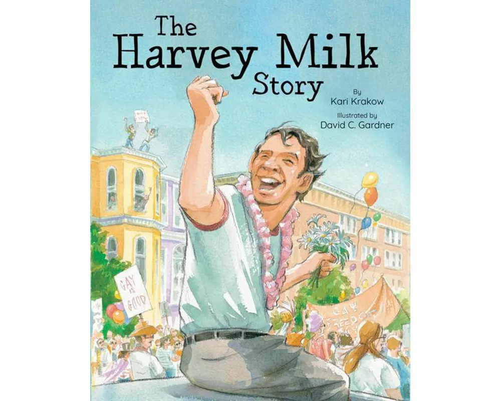 The Harvey Milk Story
