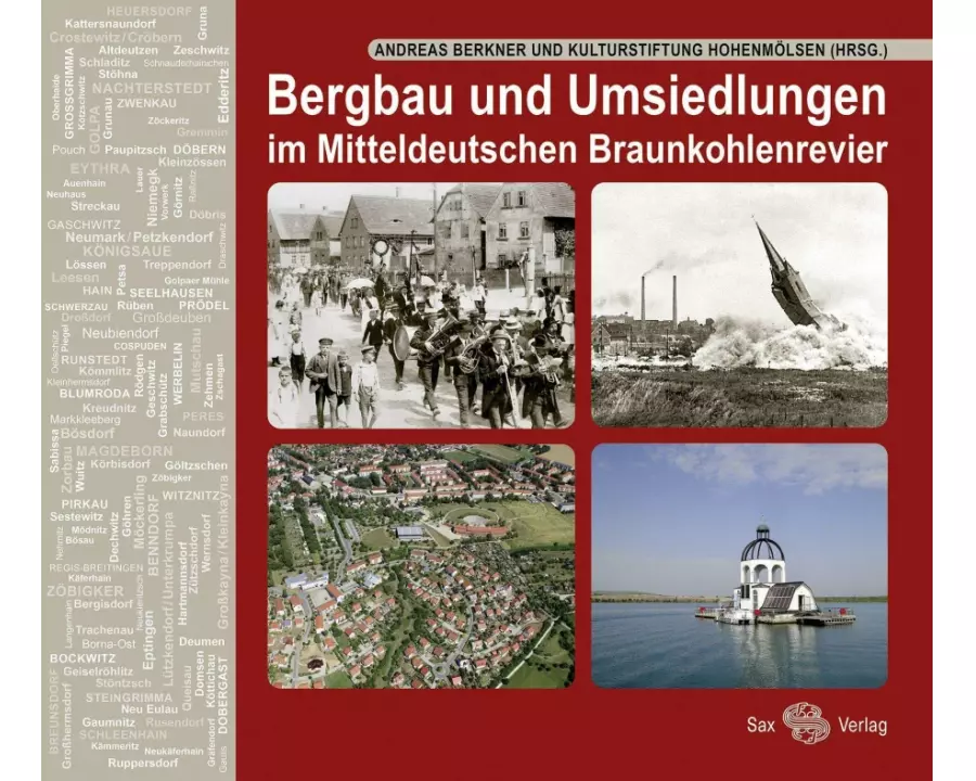 Bergbau und Umsiedlungen im Mitteldeutschen Braunkohlenrevier