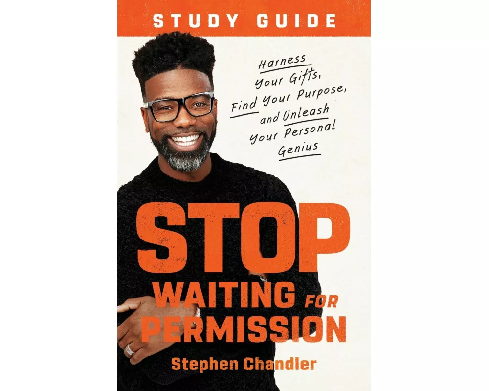 Stop Waiting for Permission Study Guide