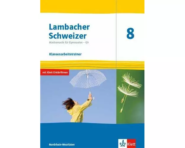 Lambacher Schweizer Mathematik 8 - G9. Klassenarbeitstrainer. Arbeitsheft mit Lösungen Klasse 8. Ausgabe Nordrhein-Westfalen