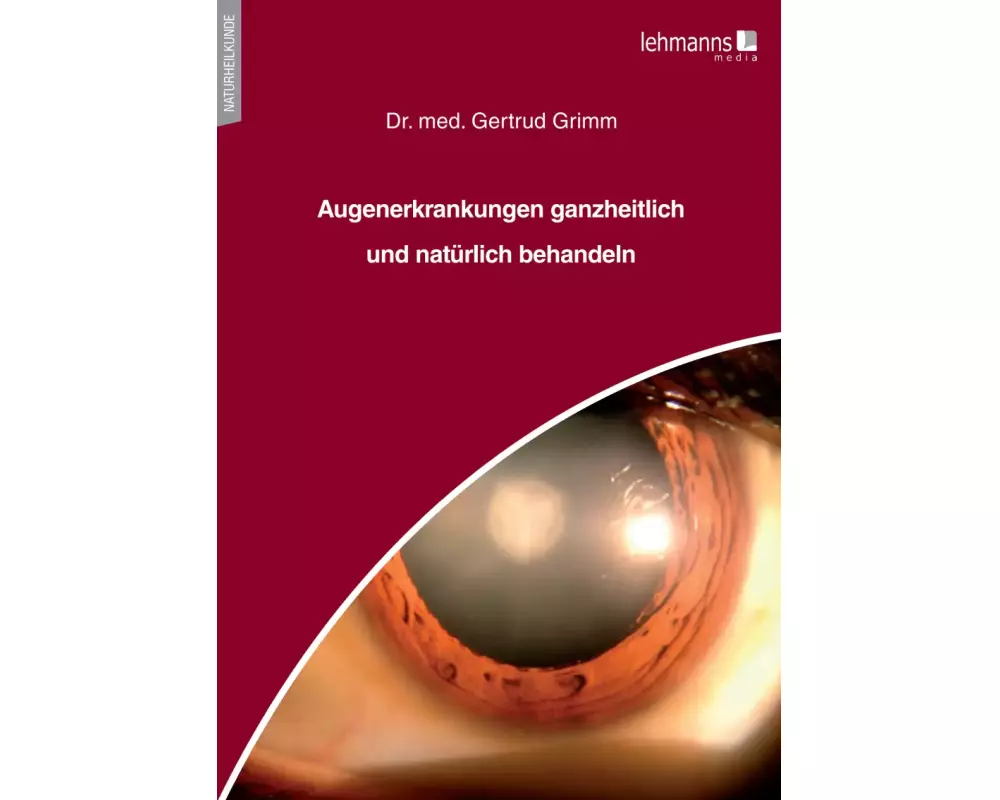 Augenerkrankungen ganzheitlich und natürlich behandeln