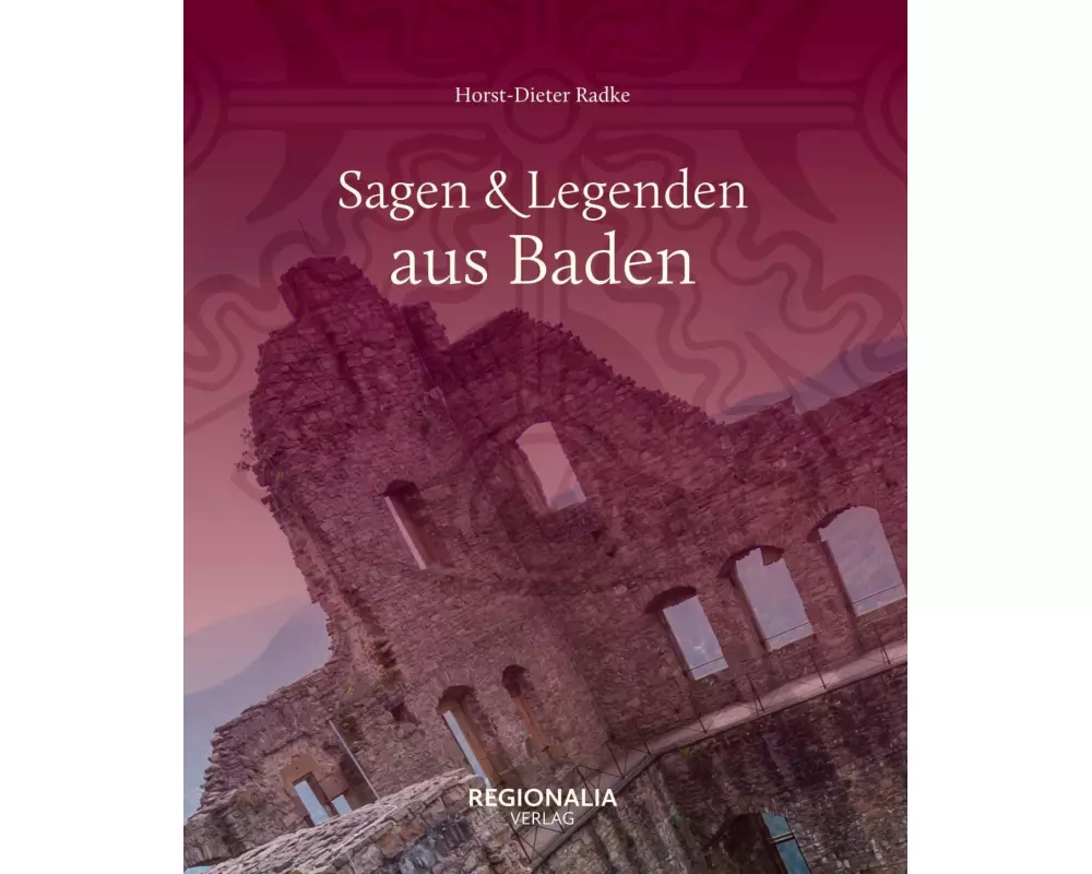 Sagen und Legenden aus Baden