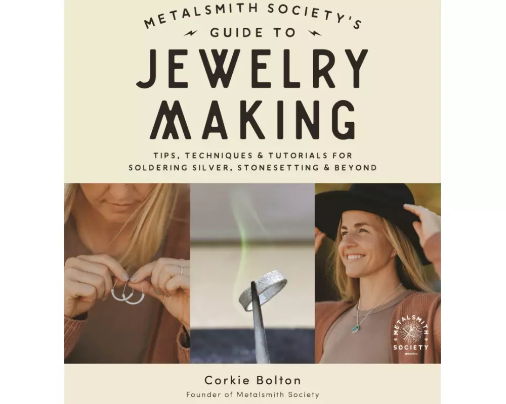 Metalsmith Society's Guide to Jewelry Making