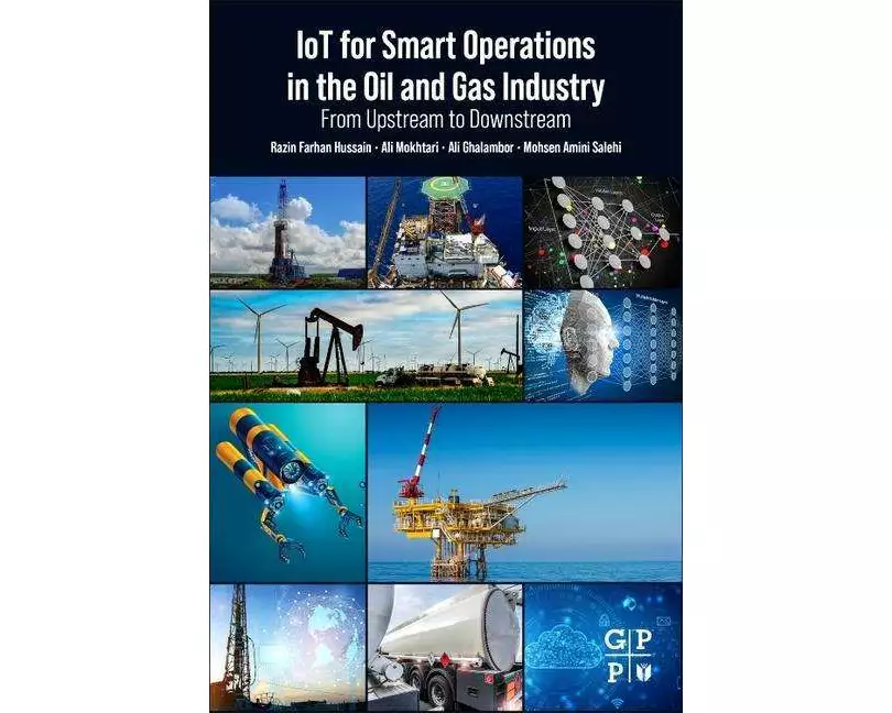 IoT for Smart Operations in the Oil and Gas Industry