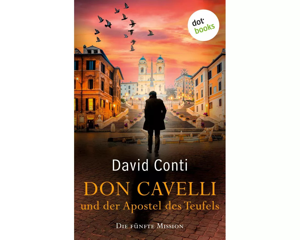 Don Cavelli und der Apostel des Teufels: Die fünfte Mission