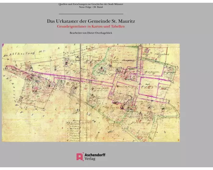 Das Urkataster der Gemeinde St. Mauritz 1826-1830