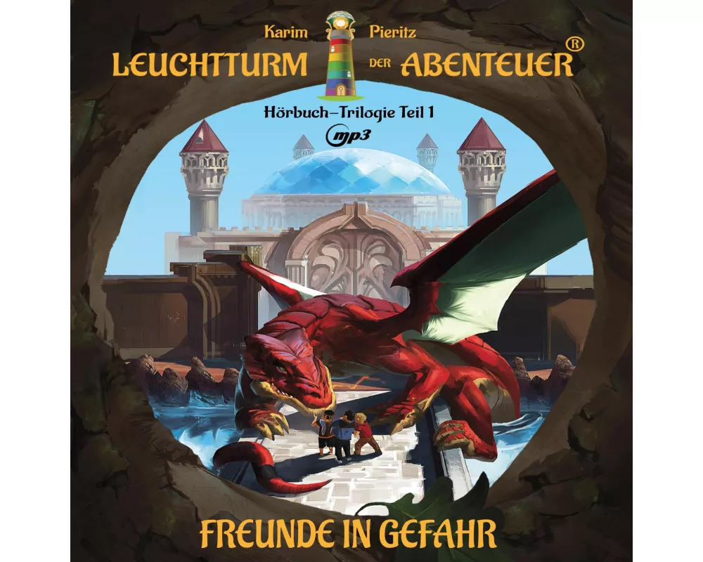 Leuchtturm der Abenteuer Trilogie 1 Freunde in Gefahr - Hrbuch fr Kinder ab 10 Jahren