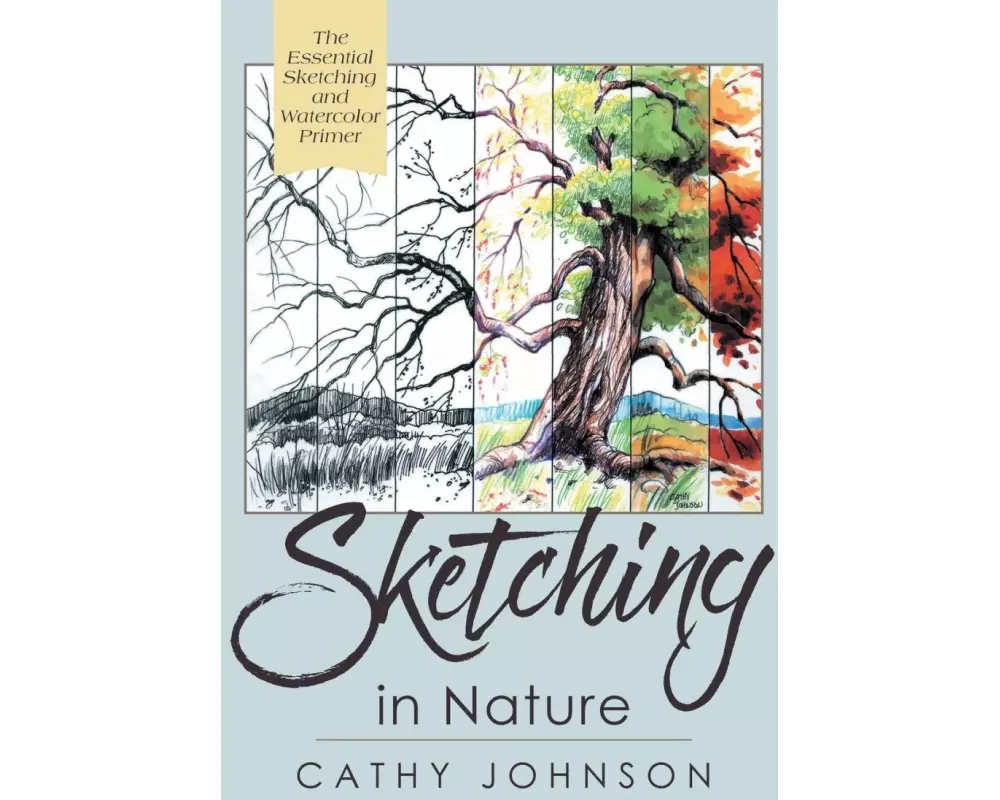 The Sierra Club Guide to Sketching in Nature, Revised Edition