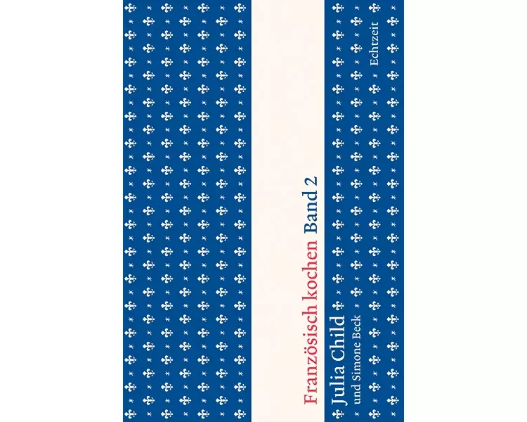 Französisch kochen Band 2