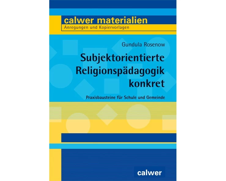 Subjektorientierte Religionspädagogik konkret