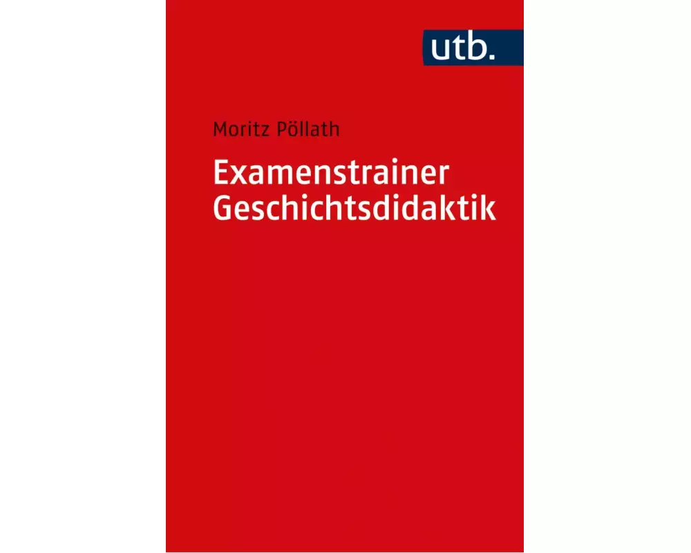 Examenstrainer Geschichtsdidaktik