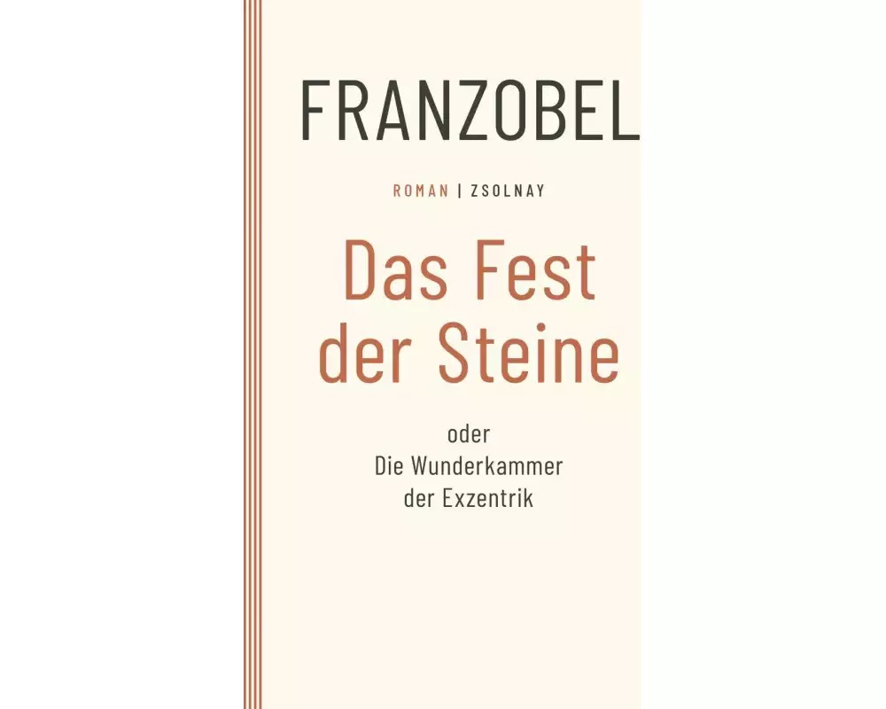 Das Fest der Steine oder Die Wunderkammer der Exzentrik